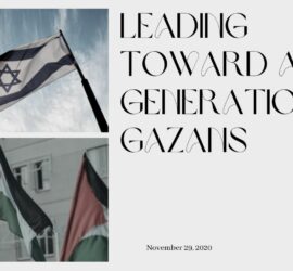 Leading Toward a New Generation of Gazans